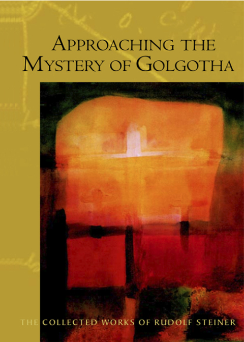Cover image for book Approaching the Mystery of Golgotha
