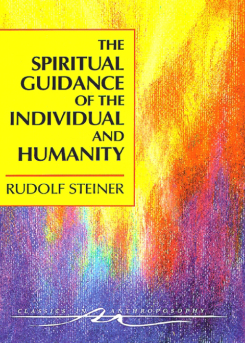 Cover image for book The Spiritual Guidance of the Individual and Humanity