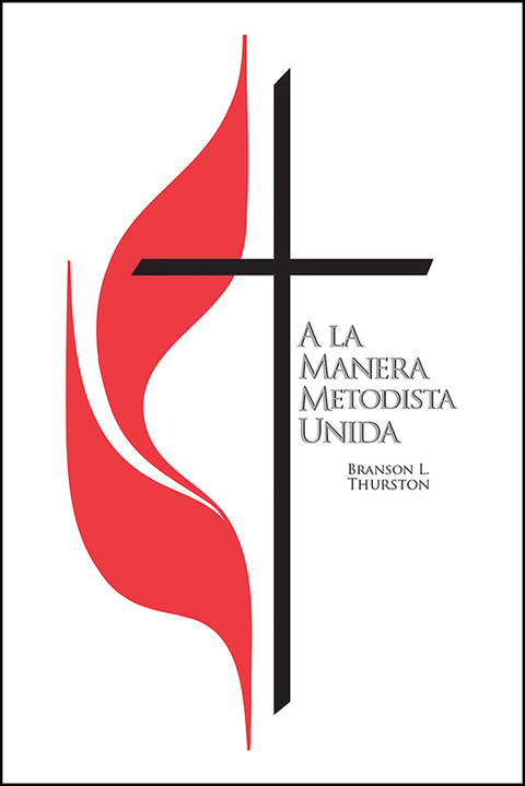 Cover image for book A La Manera Metodista Unida