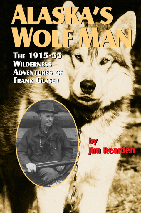 Cover image for book Alaska's Wolf Man