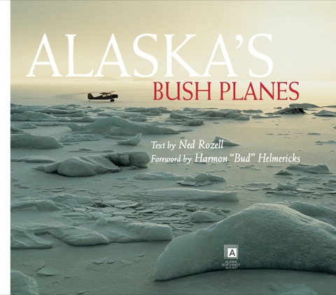 Cover image for book Alaska's Bush Planes