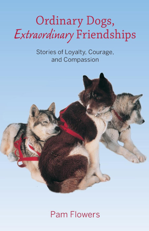 Cover image for book Ordinary Dogs, Extraordinary Friendships