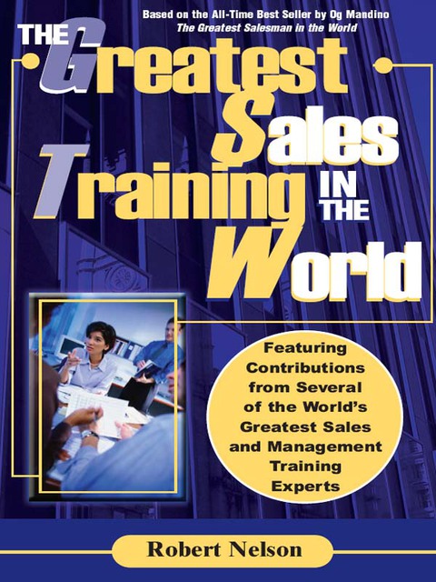 Cover image for book The Greatest Sales Training In The World