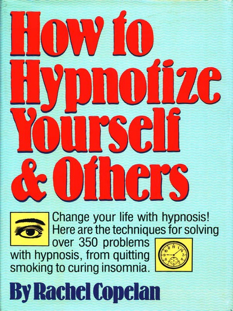 Cover image for book How to Hypnotize Yourself & Others