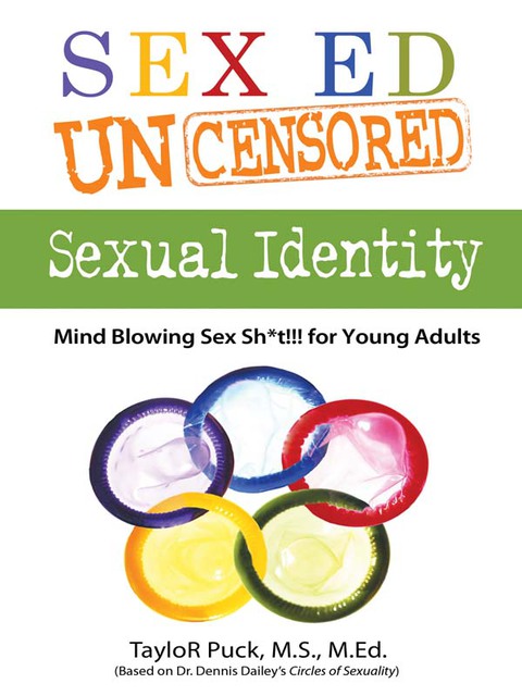 Cover image for book Sex Ed Uncensored - Sexual Identity