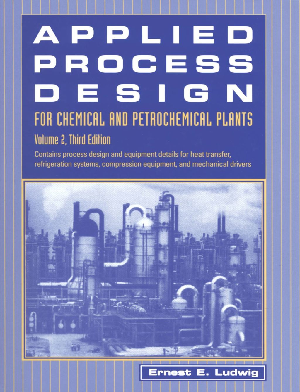 Applied Process Design for Chemical and Petrochemical Plants: Volume 2: Volume 2 - 3rd Edition (eBook)