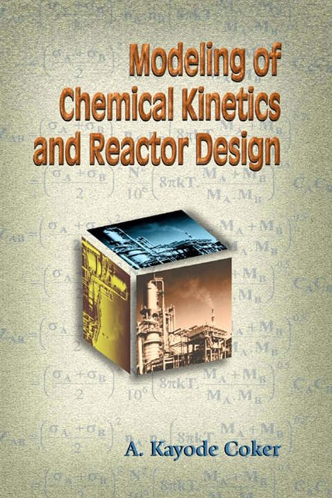 [1825 days] Modeling of Chemical Kinetics and Reactor Design