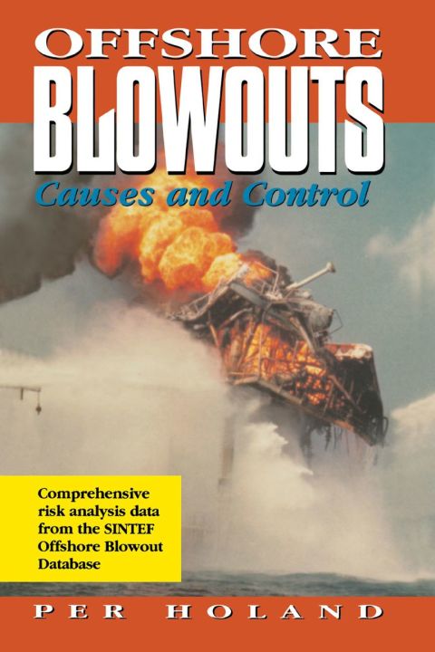 [1825 days] Offshore Blowouts: Causes and Control: Causes and Control