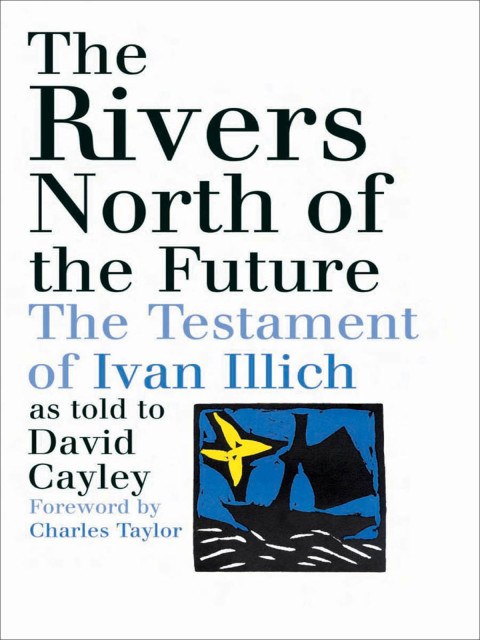 Cover image for book The Rivers North of the Future