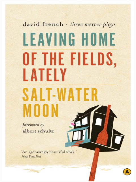 Cover image for book Leaving Home, Of the Fields, Lately, and Salt-Water Moon