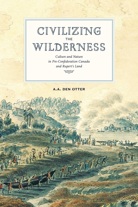 Cover image for book Civilizing the Wilderness