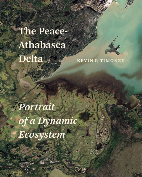 Cover image for book The Peace-Athabasca Delta