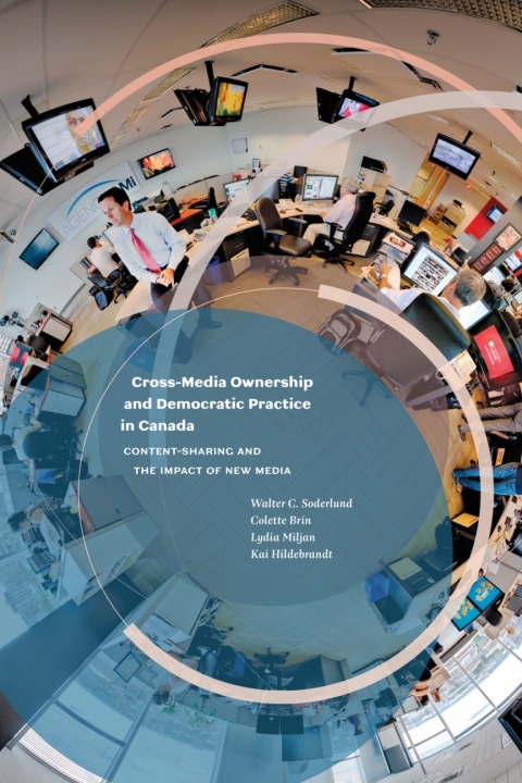 Cross-Media Ownership and Democratic Practice in Canada 