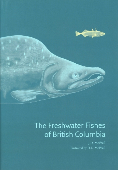 Cover image for book The Freshwater Fishes of British Columbia
