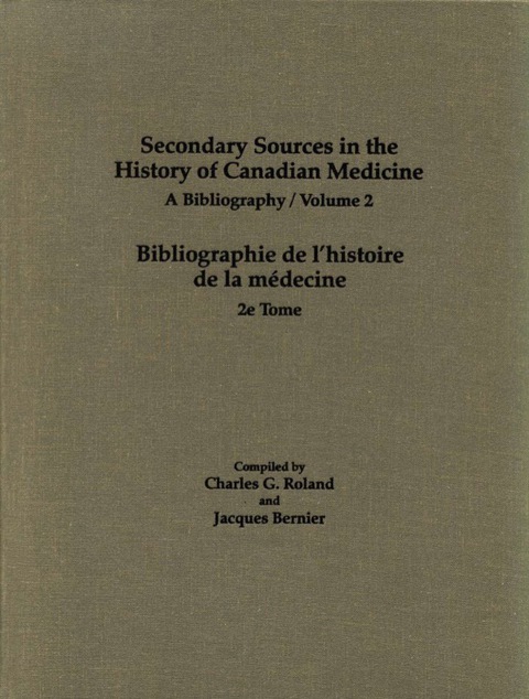 Cover image for book Secondary Sources in the History of Canadian Medicine