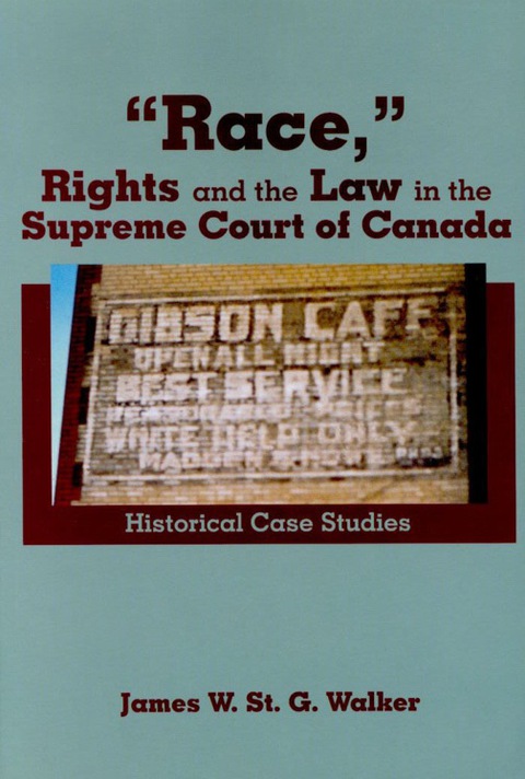 Cover image for book “Race,” Rights and the Law in the Supreme Court of Canada
