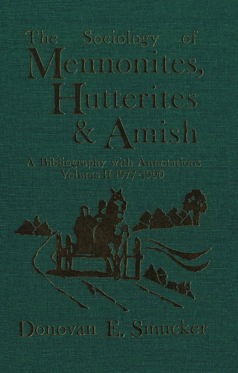 Cover image for book The Sociology of Mennonites, Hutterites and Amish