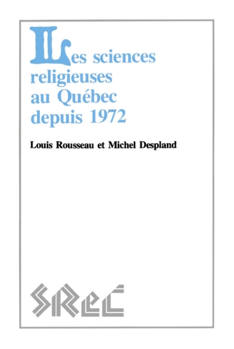 Cover image for book Les sciences religieuses au Québec depuis 1972