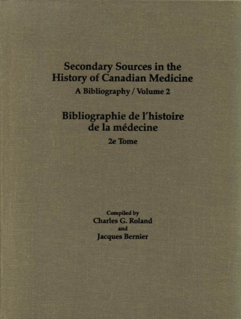 Cover image for book Secondary Sources in the History of Canadian Medicine