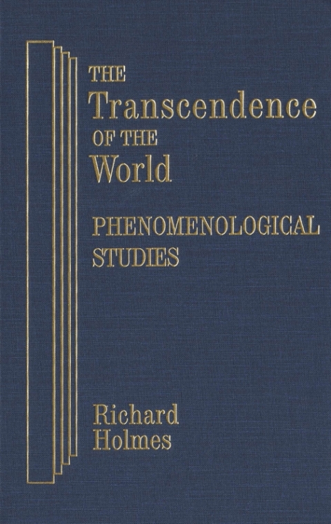 Cover image for book The Transcendence of the World: Phenomenological Studies