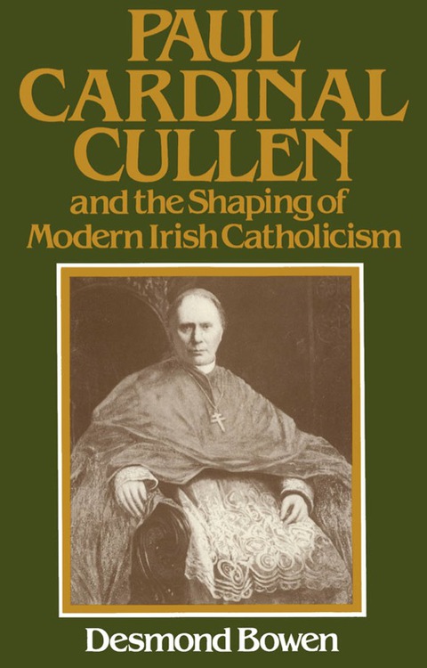 Cover image for book Paul Cardinal Cullen and the Shaping of Modern Irish Catholicism
