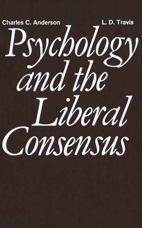 Cover image for book Psychology and the Liberal Consensus