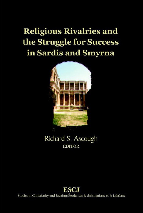 Cover image for book Religious Rivalries and the Struggle for Success in Sardis and Smyrna