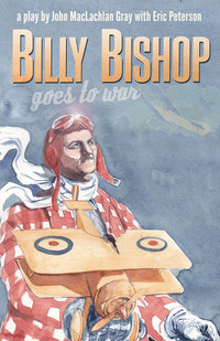Cover image: Billy Bishop Goes to War 2nd Edition 2nd edition 9780889226890