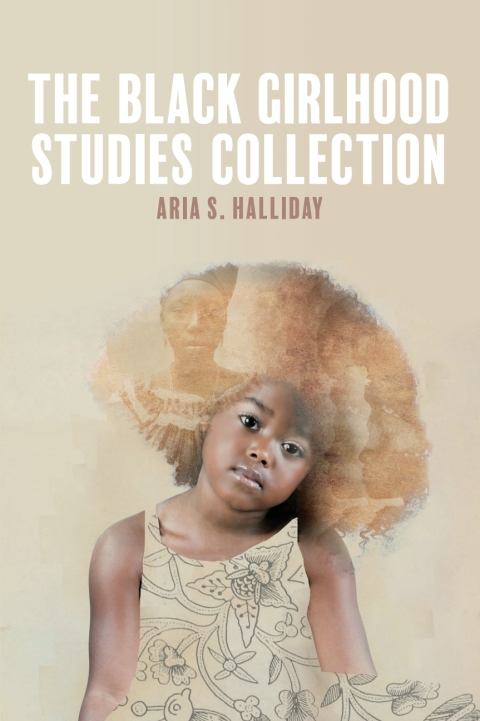 Cover image for book The Black Girlhood Studies Collection