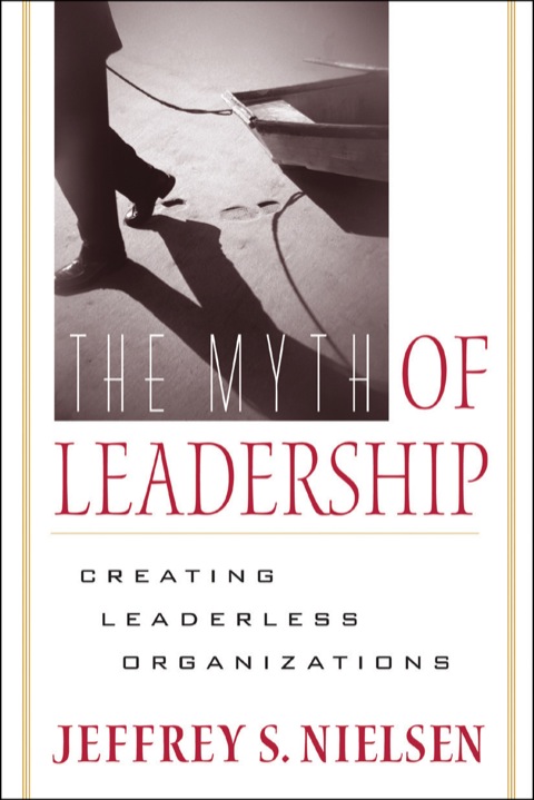 Cover image for book The Myth of Leadership