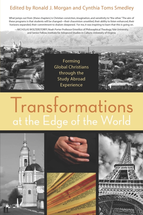 Cover image for book Transformations at the Edge of the World: Forming Global Christian through the Study Abroad Experience