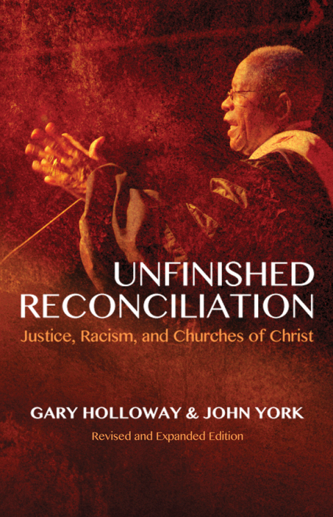 Cover image for book Unfinished Reconciliation: Justice, Racism, and Churches of Christ