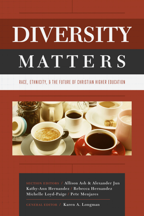 Cover image for book Diversity Matters: Race, Ethnicity, and the Future of Christian Higher Education