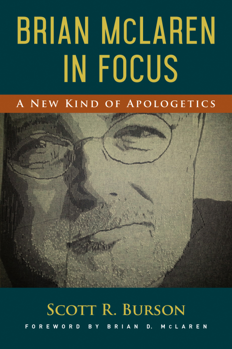 Cover image for book Brian McLaren In Focus: A New Kind of Apologetics