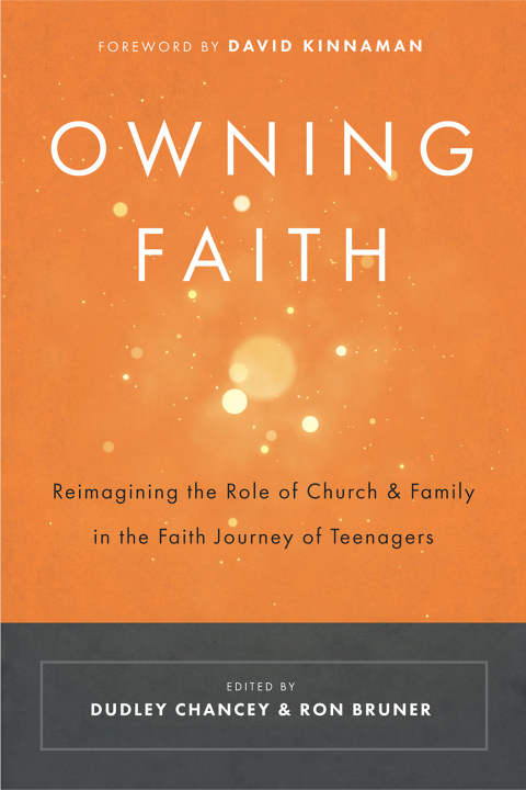 Cover image for book Owning Faith: Reimagining the Role of Church and Family in the Faith Journey of Teenagers
