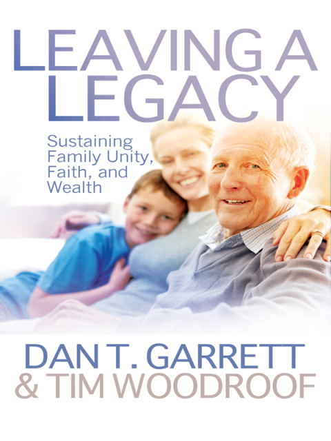 Cover image for book Leaving a Legacy: Sustaining Family Unity, Faith, and Wealth