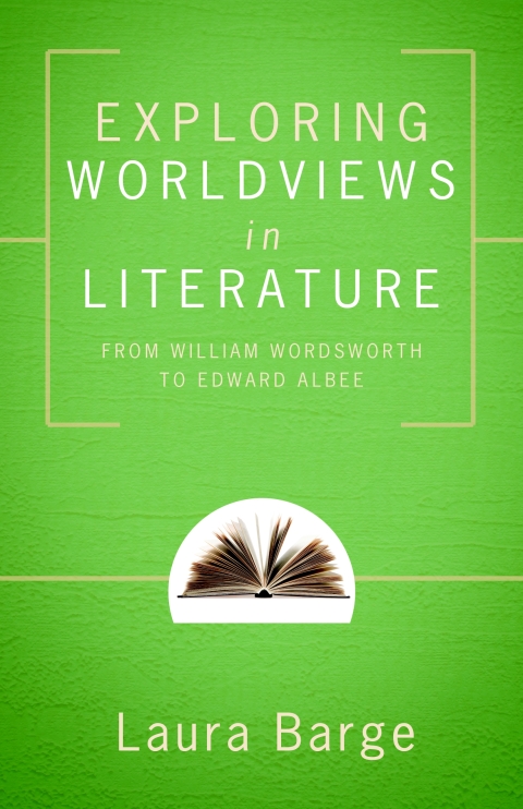 Cover image for book Exploring Worldviews in Literature: From William Wordsworth to Edward Albee