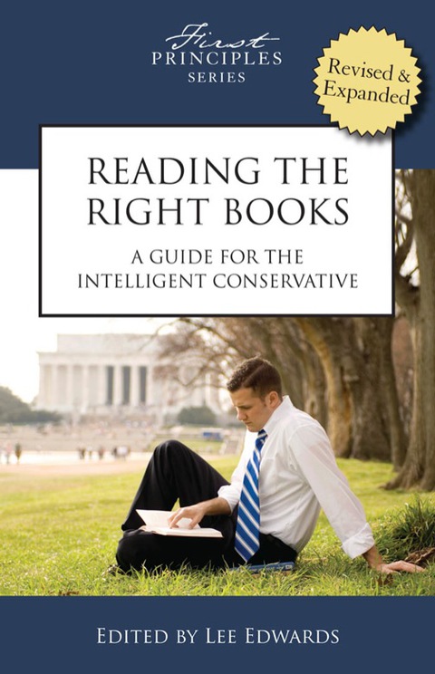 Cover image for book Reading the Right Books: A Guide for the Intelligent Conservative
