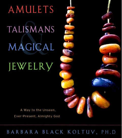 Amulets, Talismans, and Magical Jewelry 
