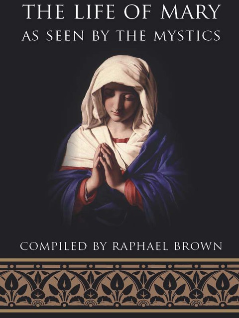 Cover image for book The Life of Mary As Seen by the Mystics