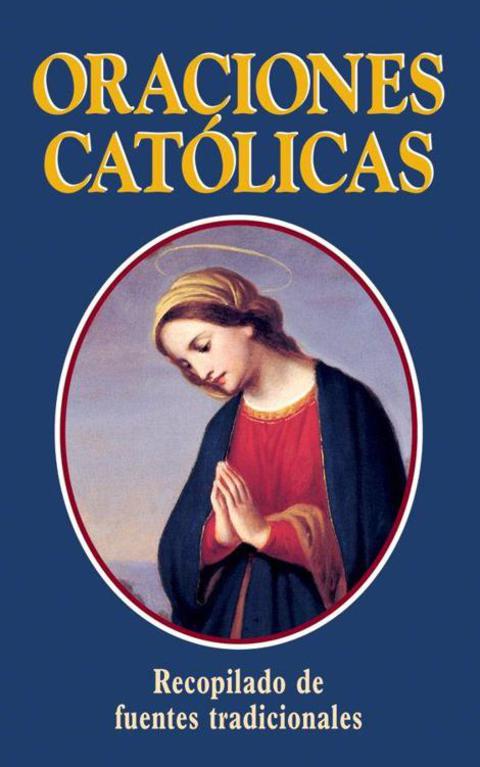 Cover image for book Oraciones Catolicas (Catholic Prayers—Spanish)