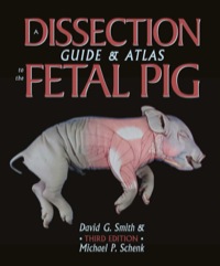 Cover image: A Dissection Guide & Atlas to the Fetal Pig 3rd edition 9780895828798