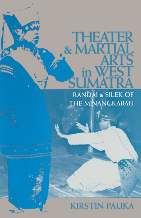 Cover image for book Theater and Martial Arts in West Sumatra