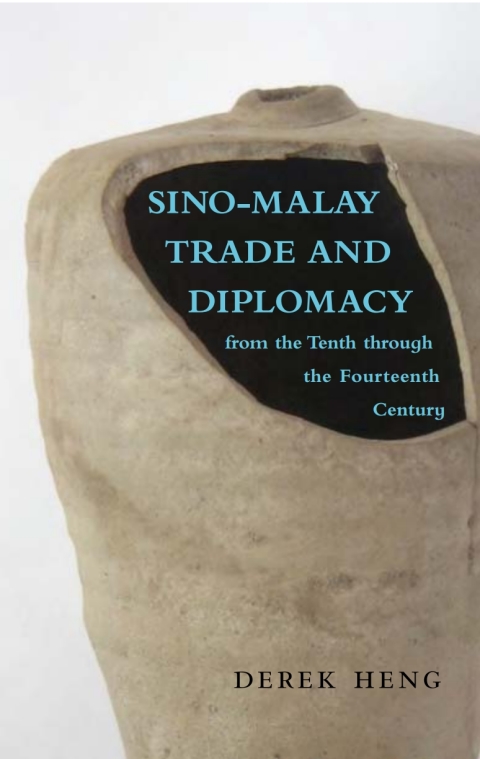 Cover image for book Sino–Malay Trade and Diplomacy from the Tenth through the Fourteenth Century