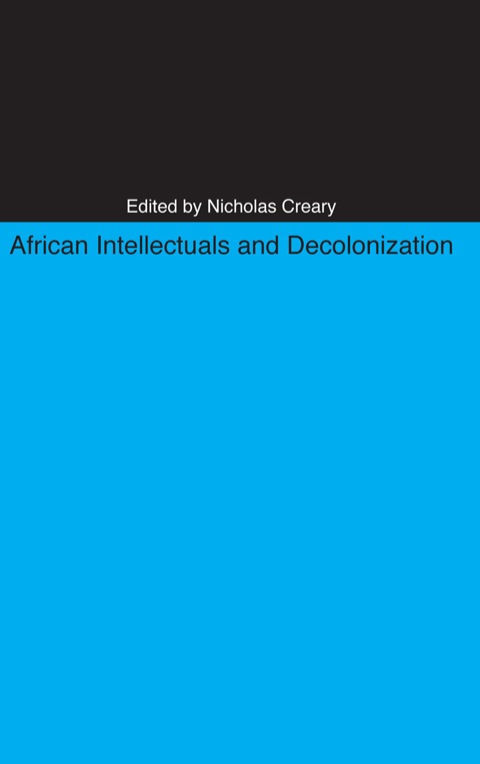 Cover image for book African Intellectuals and Decolonization
