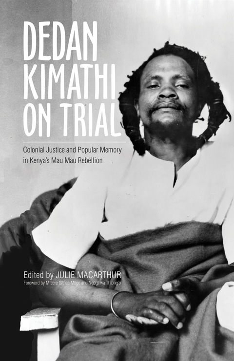 Cover image for book Dedan Kimathi on Trial