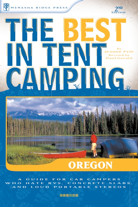 Cover image for book The Best in Tent Camping: Oregon