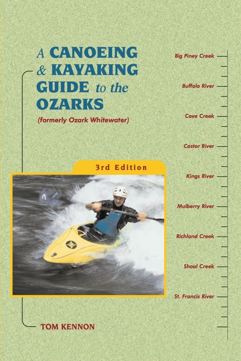 Cover image for book A Canoeing and Kayaking Guide to the Ozarks