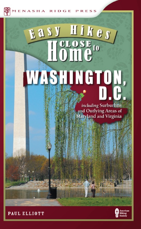 Easy Hikes Close to Home: Washington, D.C. 