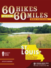 Titelbild: 60 Hikes Within 60 Miles: St. Louis 3rd edition 9780897328838